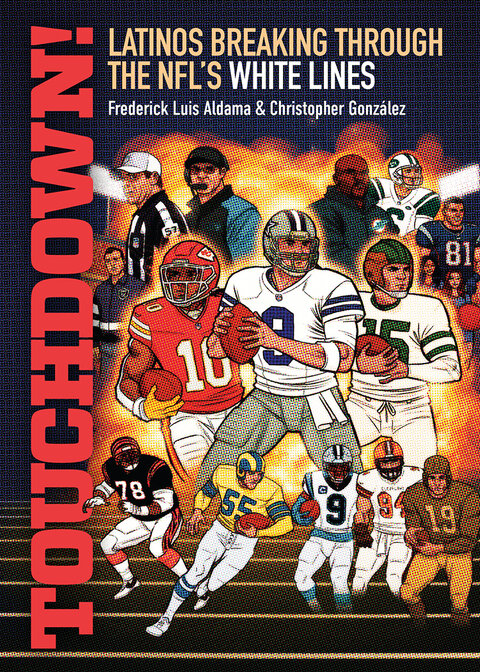 Cover of Touchdown!: Latinos Breaking Through the NFL's White Lines